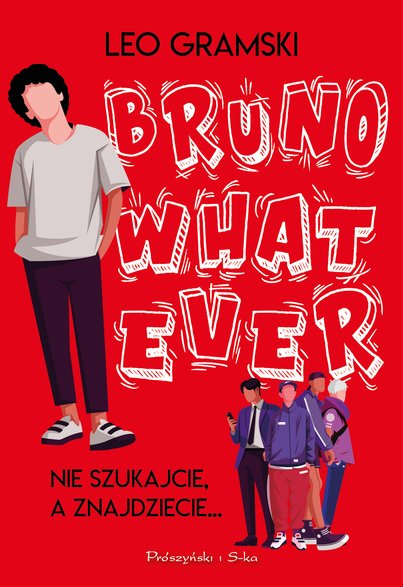 "Bruno Whatever", Leo Gramski