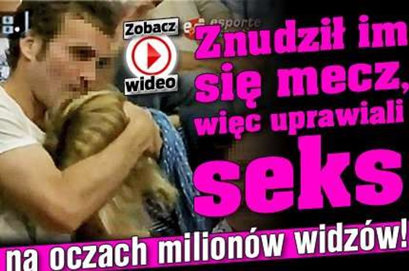 Uprawiali seks na oczach milionów widzów!