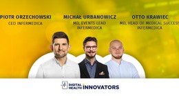 Digital Health Innovators: Infermedica. Cel: Optymalizacja przeprowadzania konsultacji lekarskich oraz komunikacji na linii pacjent-lekarz z wykorzystaniem technologii AI