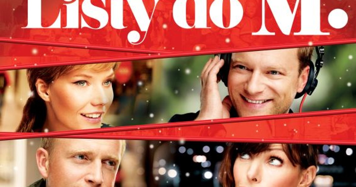 Kto Jest Reżyserem Filmu Listy Do M "Listy do M." - jest już plakat promujący film! - Plejada.pl