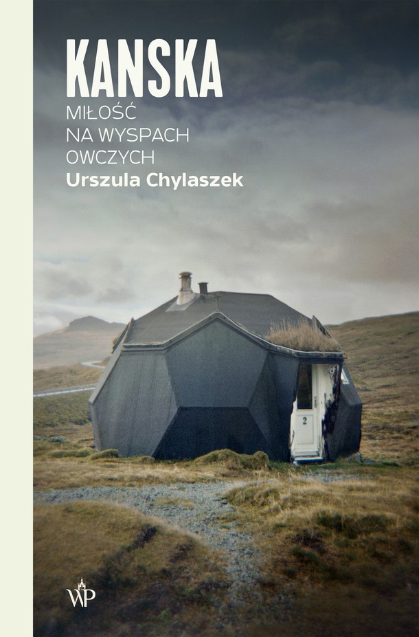 Ula Chylaszek - Kanska. Miłość na Wyspach Owczych