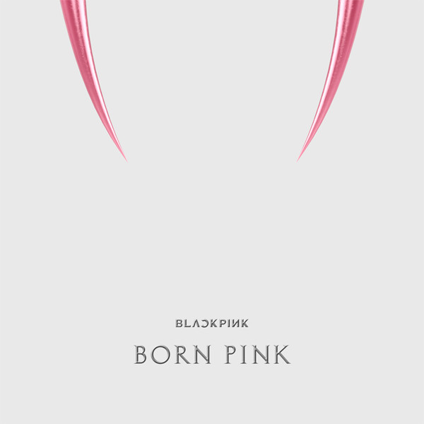 BLACKPINK - "Born Pink"