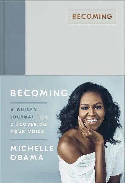 Michelle Obama - &quot;Becoming, Guided Journal for Discovering Your Voice&quot;