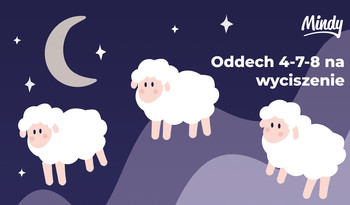 Ćwiczenie oddechowe 4-7-8 [SPOKOJNA GŁOWA - Mindy]