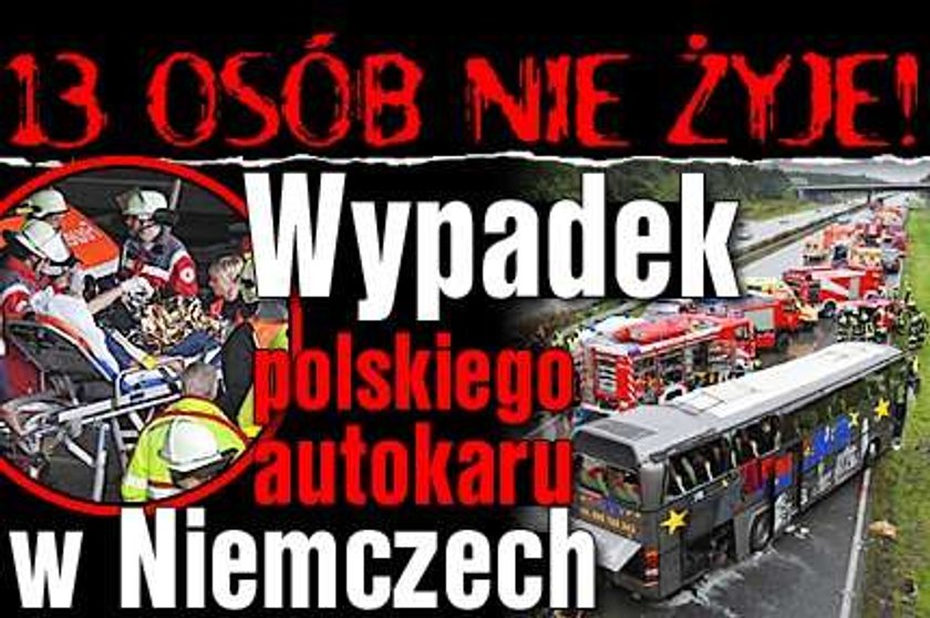 13 osób nie żyje! Wypadek polskiego autokaru w Niemczech