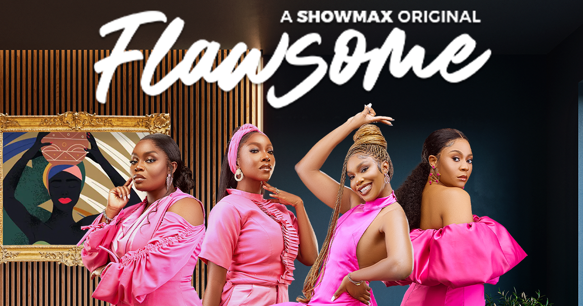 Showmax releases teaser for 'Flawsome' season 2 promising more drama - Vimarsana News