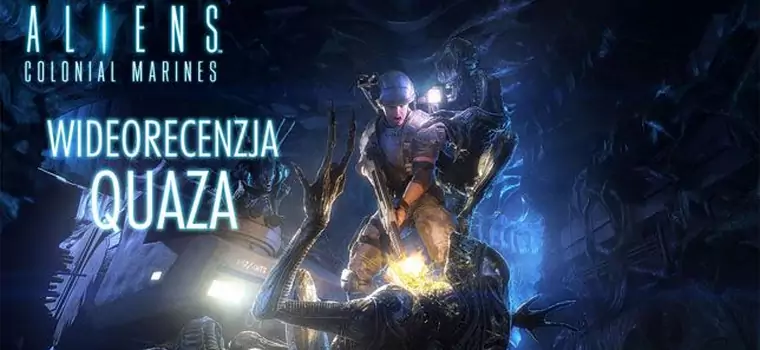 Wideorecenzja quaza: Aliens Colonial Marines