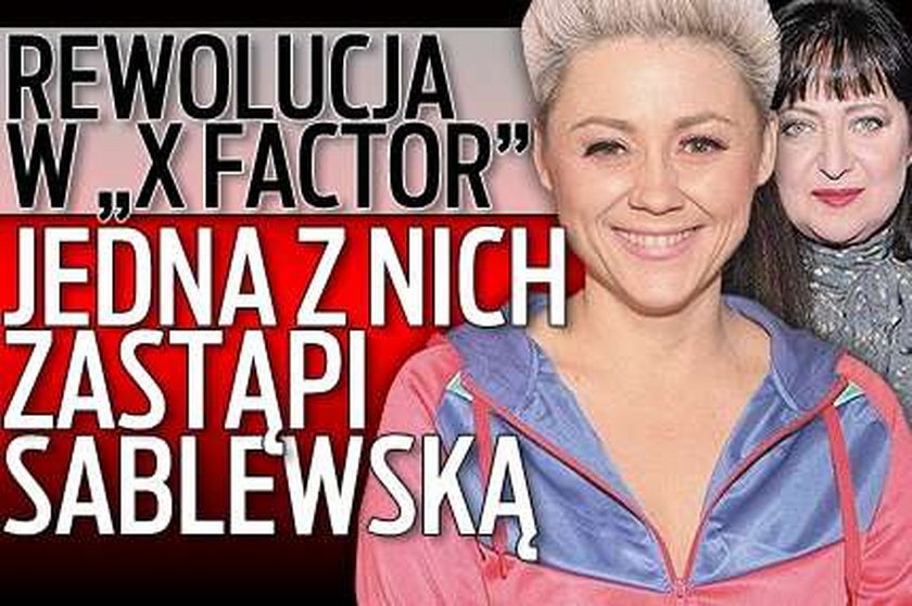 Rewolucja w "X Factor". Jedna z nich zastąpi Sablewską! 