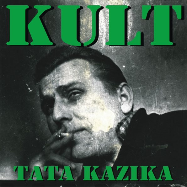 Kult - "Tata Kazika"