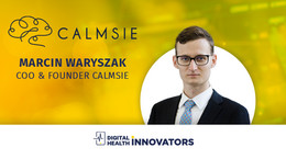 Digital Health Innovators: Calmsie. Cel: Wsparcie terapii depresji i zaburzeń lękowych u dzieci w wieku 8-12 lat przy użyciu Cyfrowego Terapeutyka (DTx)