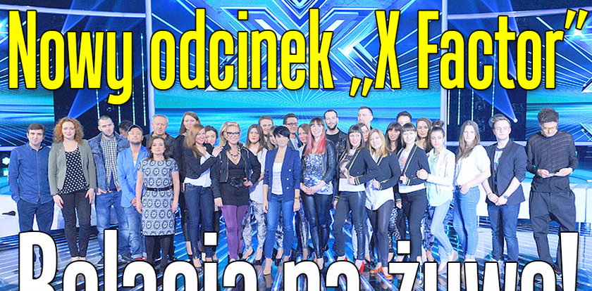 "X Factor": relacja na żywo!