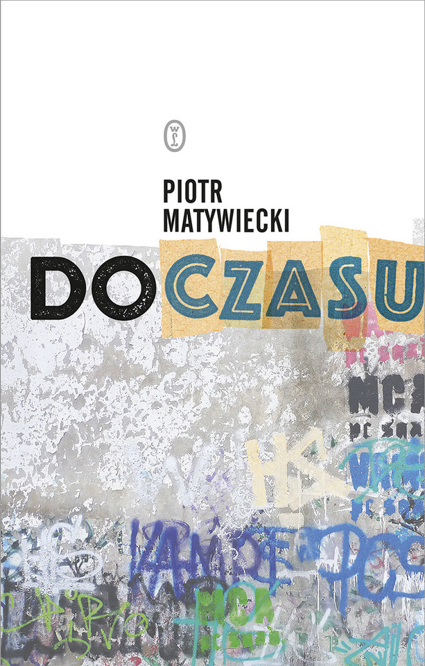 Piotr Matywiecki "Do czasu"