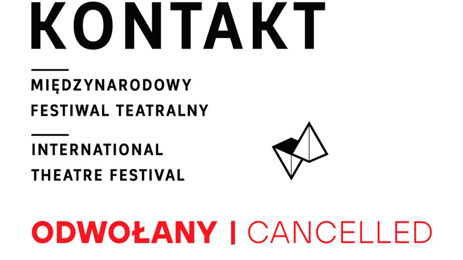 Festiwal teatralny Kontakt odwołany