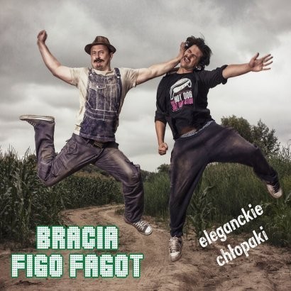 12. Bracia Figo Fagot – 'Eleganckie chłopaki'