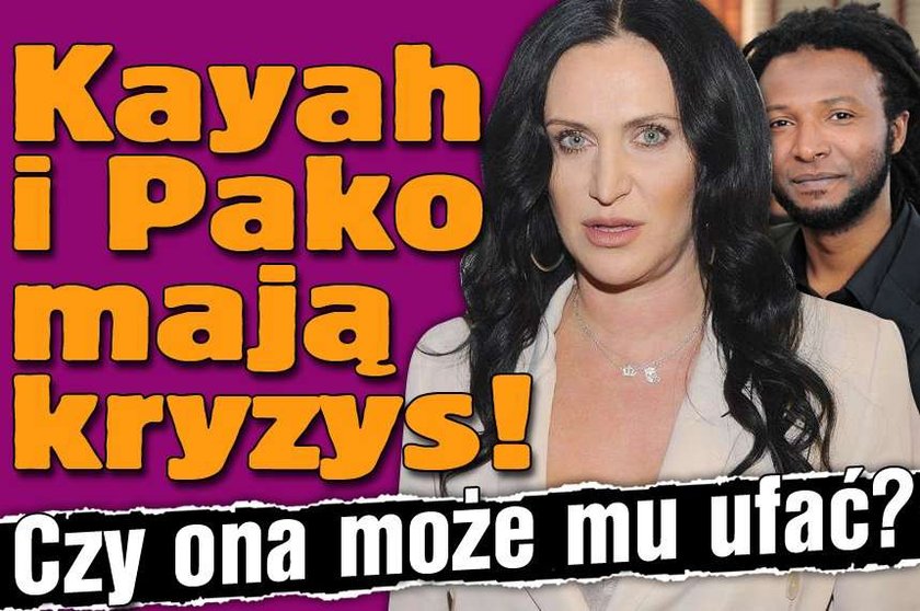 Kayah i Pako mają kryzys! Czy ona może mu ufać?