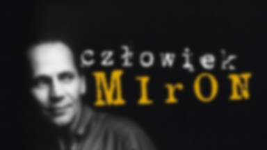 Recenzja: "Człowiek Miron" Tadeusz Sobolewski