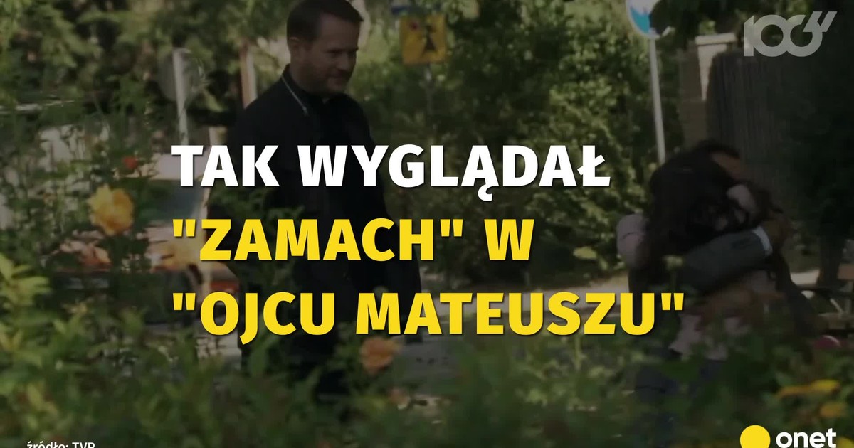 Michał Piela Dlaczego Nie Gra W Ojcu Mateuszu Tak wyglądał "zamach" w "Ojcu Mateuszu" - Film