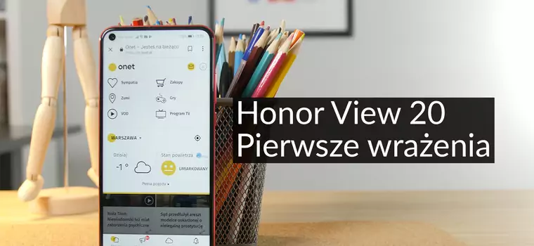 Honor View 20 - pierwsze wrażenia z testów chińskiego flagowca