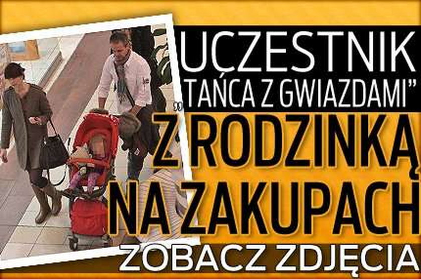 Uczestnik "TzG" z rodzinką na zakupach