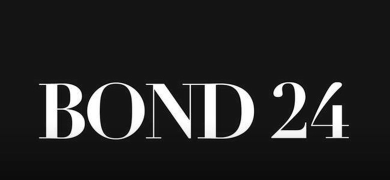 Bond 24 rusza, dziewczyna i złoczyńca pilnie poszukiwani