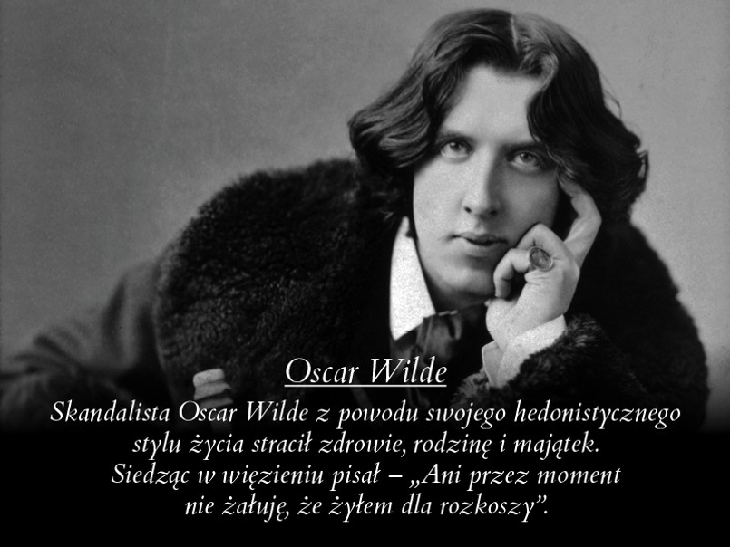 Oscar Wilde swoje homoseksualne skłonności, za radą współczesnych mu lekarzy, chciał zwalczyć żeniąc się z kobietą. Oczywiście małżeństwo nie zmieniło upodobań pisarza, który nie mogąc patrzeć na ciało swojej ciężarnej małżonki, oddawał się seksualnym uciechom w ramionach kolejnych mężczyzn. Pisarz często bowiem postępował w myśl zasady, jaką kierował Dorian Grey, czyli "Jedynym sposobem pozbycia się pokusy jest uleganie jej".