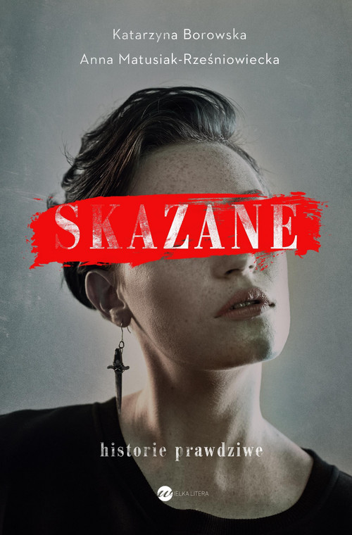 "Skazane. Historie prawdziwe"