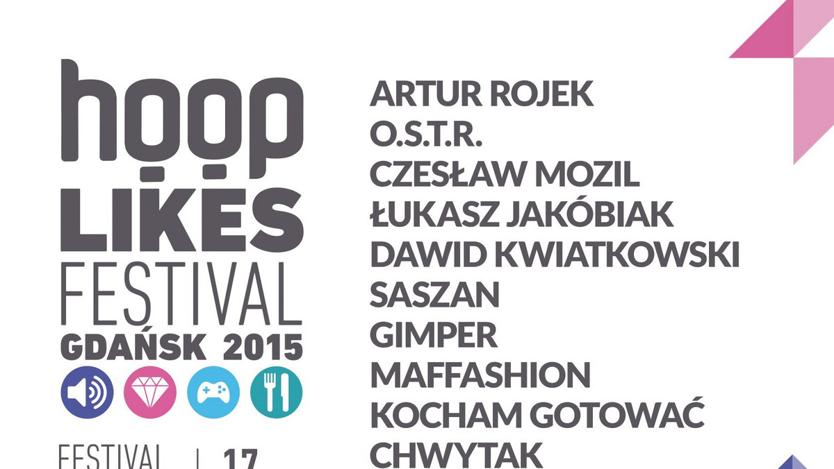 Hoop Likes Festival Gdańsk 2015 to druga edycja Festivalu Ludzi Internetu. To największe spotkanie twórców internetowych w Polsce. Podczas imprezy można spotkać gwiazdy sieci, najpopularniejszych artystów młodego pokolenia i niebanalnych twórców. Każdy będzie mógł ich spotkać osobiście, zrobić selfie, przebić piątkę, wziąć autograf!