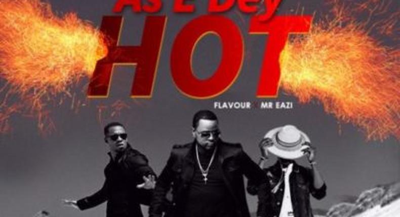 DJ Xclusive features Mr Eazi, Flavour in 'As e dey hot'
