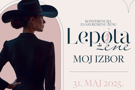Konferencija LEPOTA ŽENE  treću godinu zaredom okuplja vrhunske stručnjake i otvara KLJUČNE TEME: Evo kako i vi možete biti deo ovog posebnog događaja