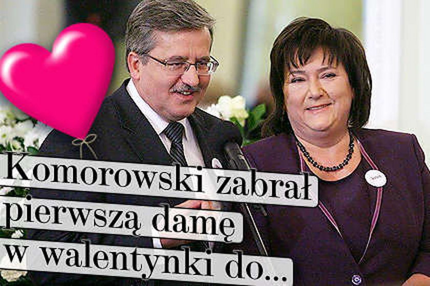 Komorowski zabrał pierwszą damę w walentynki do...