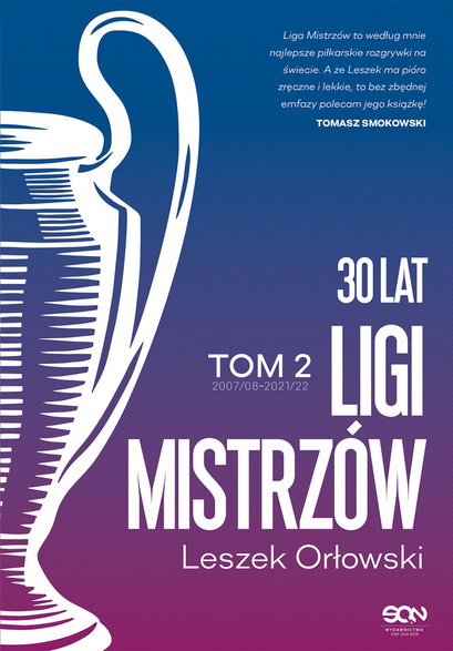 Okładka książki "30 lat Ligi Mistrzów. Tom 2", Leszek Orłowski, Wydawnictwo SQN 2023