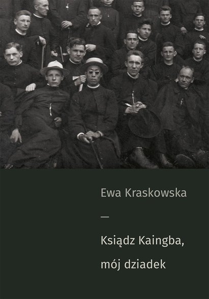 Ewa Kraskowska, "Ksiądz Kaingba, mój dziadek"