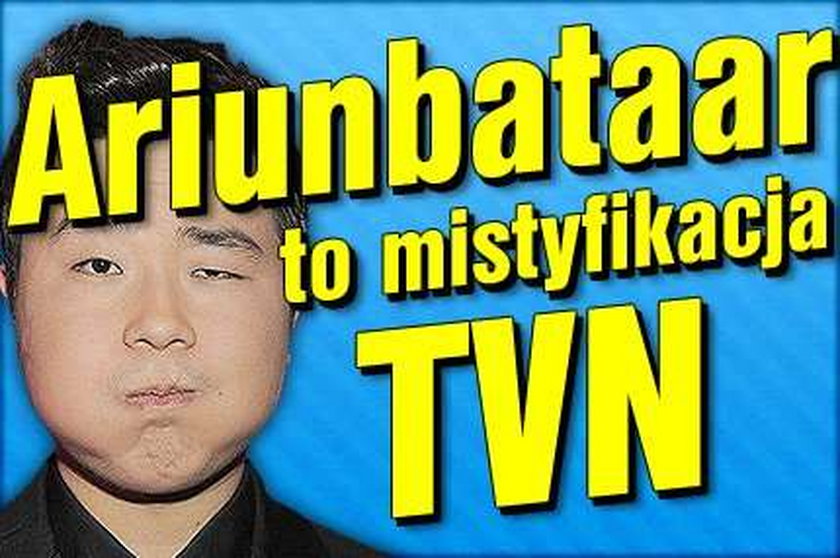 Ariunbataar to mistyfikacja TVN