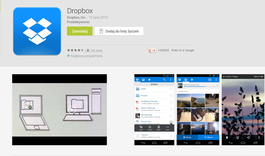 <b>Dropbox</b>
<br><br>
Dropbox umożliwia kompleksowe zarządzanie naszymi dokumentami i multimediami. Zapisane dane są dostępne na wszystkich urządzeniach z zainstalowaną aplikacją. Dropbox nie tylko umożliwia edytowanie tego samego dokumentu na kilku urządzeniach, ale pełni również funkcję kopii bezpieczeństwa dla naszych plików. 
<br><br>
<b>Cena: bezpłatne</b>