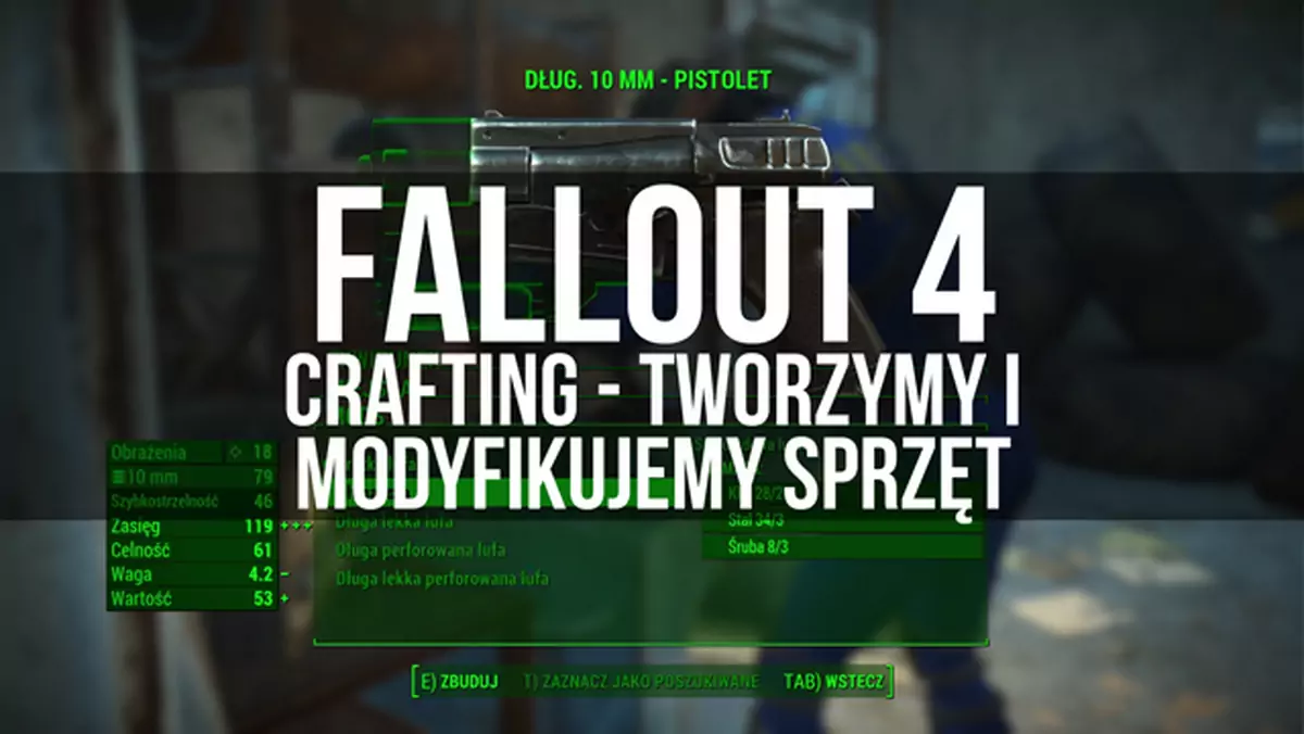 Crafting w Fallout 4 - możliwości systemu tworzenia, naprawy i modyfikacji przedmiotów