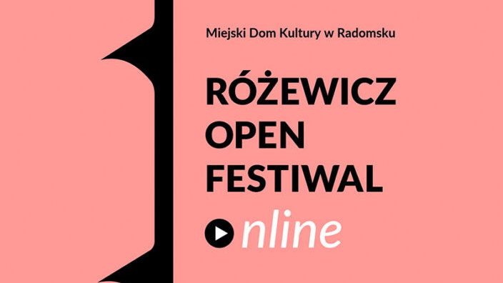 Różewicz Open Festiwal Online