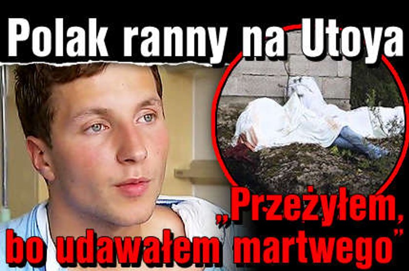 "Przeżyłem, bo udawałem martwego"