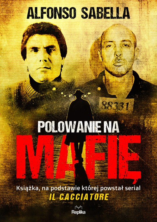 Alfonso Sabella, "Polowanie na mafię" (okładka)