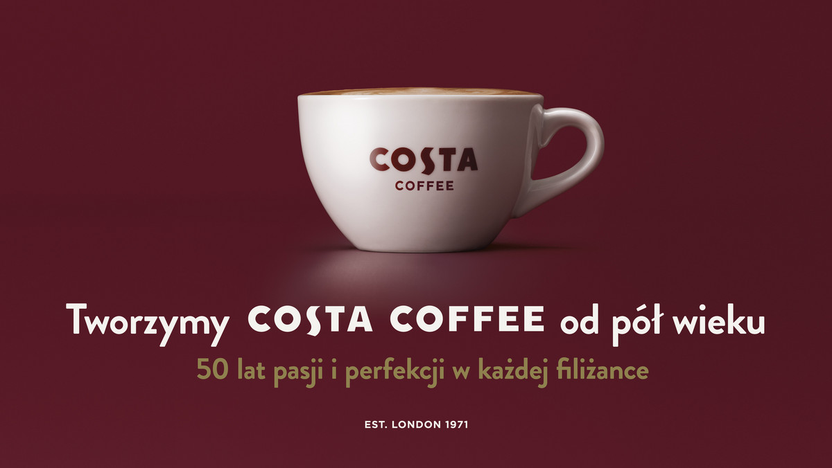 Tworzymy COSTA COFFEE od pół wieku – 50 lat pasji i perfekcji w każdej filiżance – rusza jubileuszowa kampania COSTA COFFEE