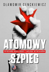 S. Cenckiewicz "Atomowy szpieg"