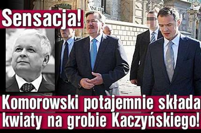 Sensacja! Komorowski potajemnie składa kwiaty na grobie Kaczyńskiego