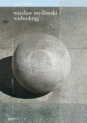 "Widnokrąg" - Wiesław Myśliwski (2007)