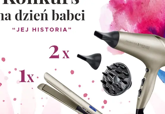 Konkurs "Jej historia" - napisz list o swojej babci i zgarnij produkty Remington