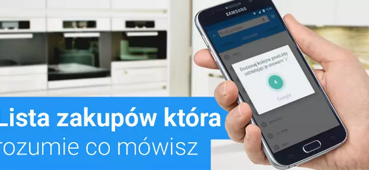 Listonic: listę zakupów teraz podyktujesz głosem (wideo)