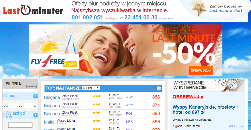 <strong>lastminuter.pl</strong>
<br><br>
Oferty last minute zgromadzone w jednym miejscu. Tutaj dokonamy zakupu zorganizowanych wycieczek.