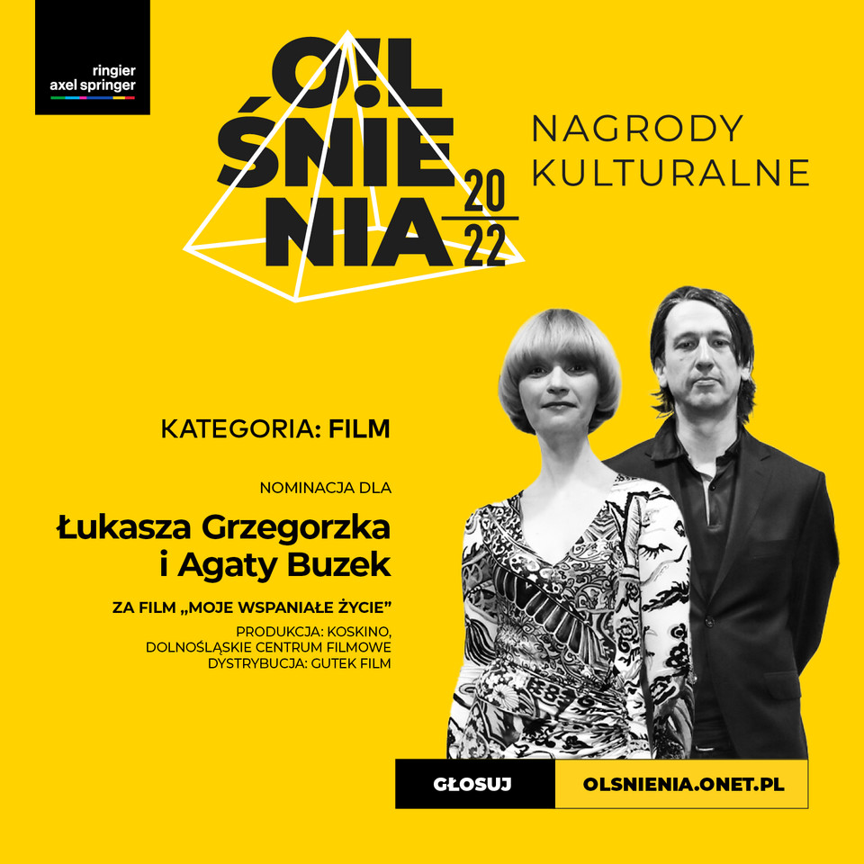 Łukasz Grzegorzek i Agata Buzek za film "Moje wspaniałe życie", Dystrybucja: Gutek Film