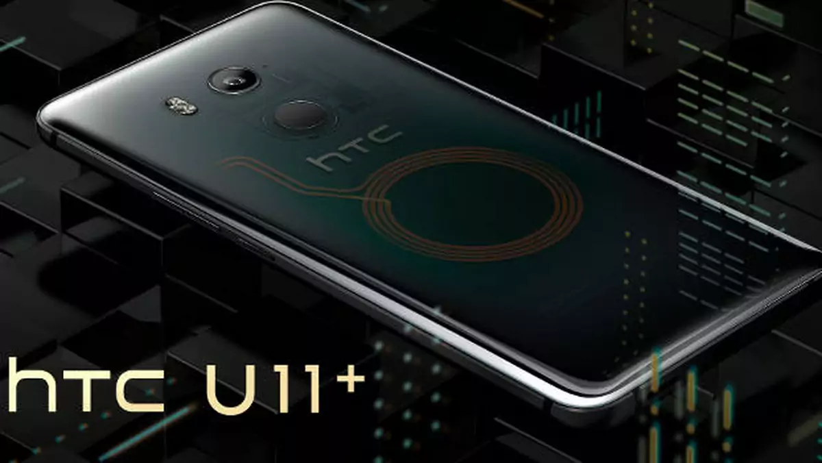 HTC U11+ z półprzezroczystą obudową i baterią 3930 mAh zaprezentowany