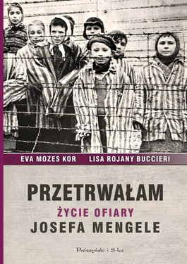 Okładka książki "Przetrwałam. Życie ofiary Josefa Mengele"