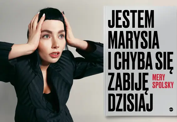 "Jestem Marysia i chyba się zabiję dzisiaj..." [premierowy fragment książki]