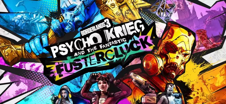 Borderlands 3: Psycho Krieg and the Fantastic Fustercluck - zobaczcie rozgrywkę z szalonego DLC